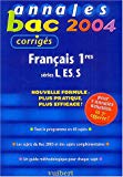 Annales Bac 2004 : Français 1ères L - ES - S (Sujets corrigés)