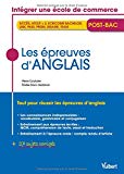 Les épreuves d'anglais - Concours des Ecoles de commerce post-bac (ACCÈS, ATOUT + 3, ECRICOME BACHELOR, LINK, PASS, PRISM, SESAME, TEAM)