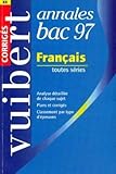 Annale, numéro 33, Bac : français, corrigés, 1997
