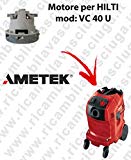 Moteur aspiration Ametek pour aspirateur Hilti VC 40 u automatic