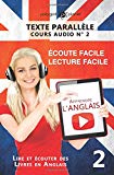 Apprendre l'anglais | Texte parallèle | Écoute facile - Lecture facile: Lire et écouter des Livres en Anglais